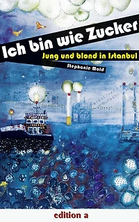 Ich bin wie Zucker: Jung und blond Istanbul