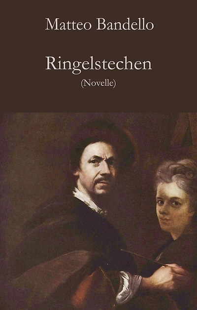 Ringelstechen: Novelle