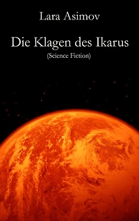 Die Klagen des Ikarus: Science Fiction