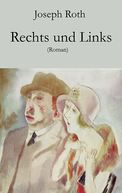 Rechts und Links: Roman