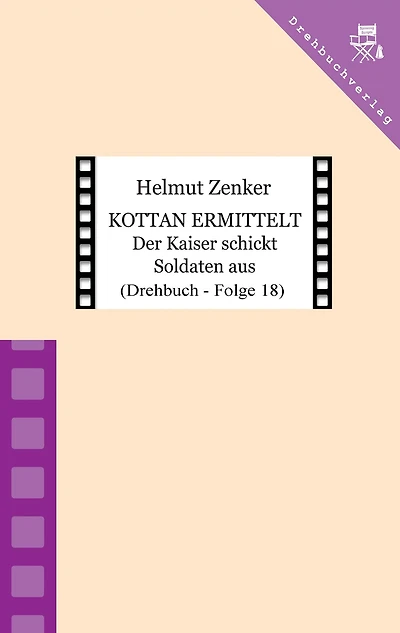 Kottan ermittelt: Der Kaiser schickt Soldaten aus: Drehbuch - Folge 18