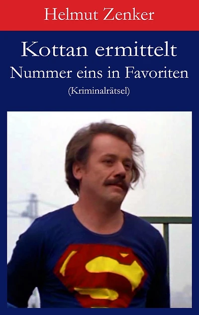 Kottan ermittelt: Nummer eins in Favoriten: Kriminalrätsel