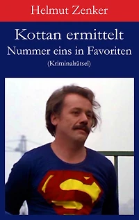 Kottan ermittelt: Nummer eins in Favoriten: Kriminalrätsel