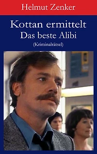Kottan ermittelt: Das beste Alibi: Kriminalrätsel