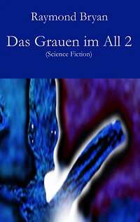 Das Grauen im All 2: Science Fiction