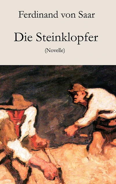 Die Steinklopfer: Novelle