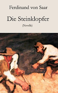 Die Steinklopfer: Novelle