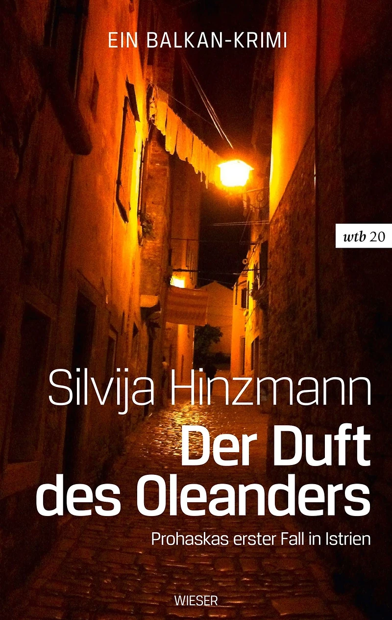 Der Duft des Oleanders: Prohaskas erster Fall in Istrien
