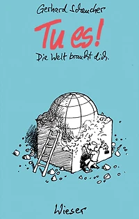 Tu es!: Die Welt braucht dich.
