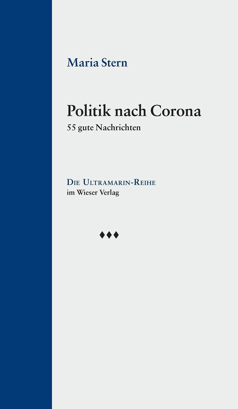 Politik nach Corona: 55 gute Nachrichten