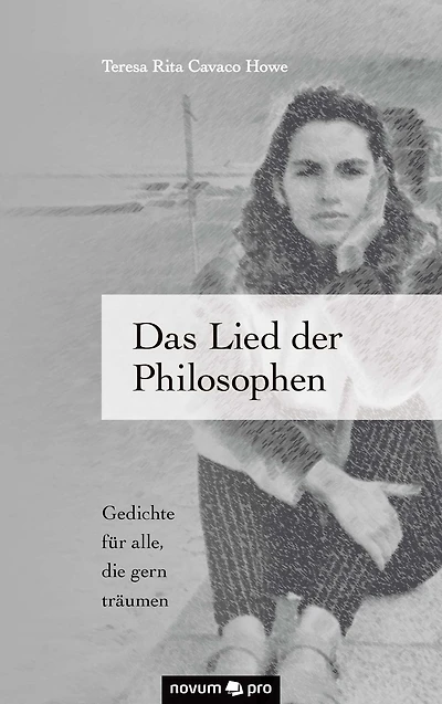 Das Lied der Philosophen: Gedichte für alle, die gern träumen
