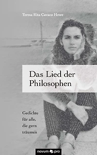 Das Lied der Philosophen: Gedichte für alle, die gern träumen