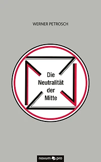 Die Neutralität der Mitte