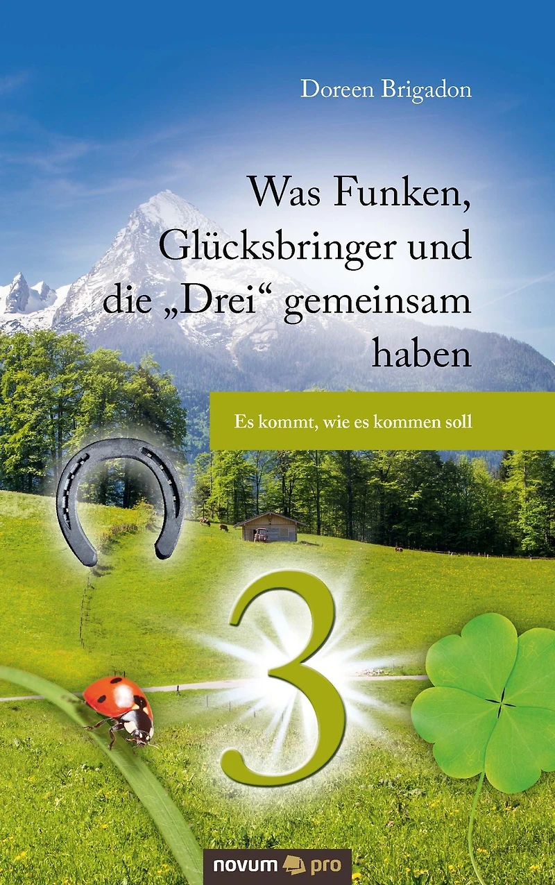 Was Funken, Glücksbringer und die "Drei" gemeinsam haben: Es kommt, wie es kommen soll