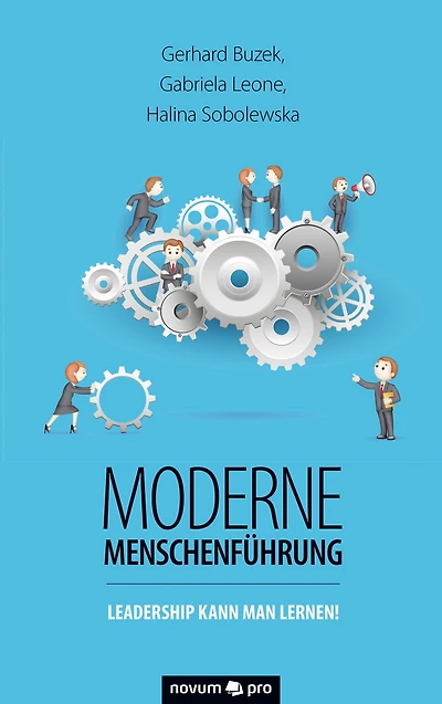 Moderne Menschenführung: Leadership kann man lernen!