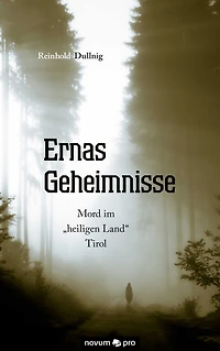 Ernas Geheimnisse: Mord im "heiligen Land" Tirol