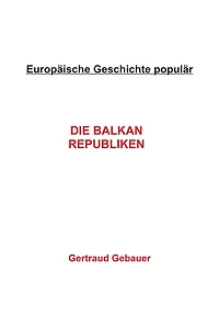 Die Balkan Republiken: kurz und bündig
