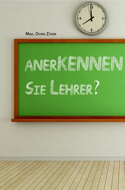 anerKENNEN Sie Lehrer?