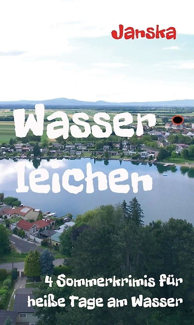 Wasserleichen: 4 Sommerkrimis für heiße Tage am Wasser