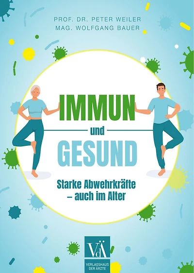Immun und gesund: Starke Abwehrkräfte - auch im Alter