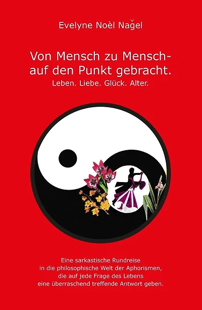 Von Mensch zu Mensch - auf den Punkt gebracht: Leben. Liebe. Glück. Alter.