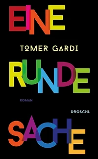 Eine runde Sache: Roman
