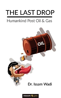 The Last Drop: Humankind Post Oil & Gas