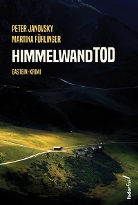 HimmelwandTod: Österreich-Krimi