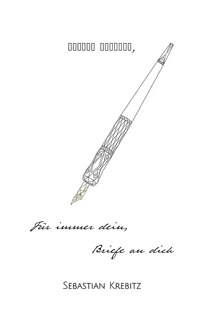 Für immer dein, Briefe an dich.