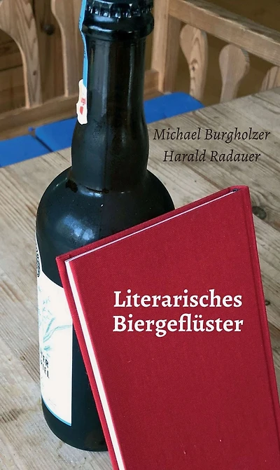 Literarisches Biergeflüster: 52 Biergeschichten begleiten durch das Jahr