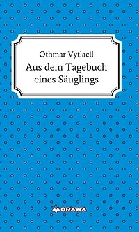 Aus dem Tagebuch eines Säuglings