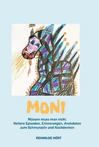 Moni - Müssen muss man nicht