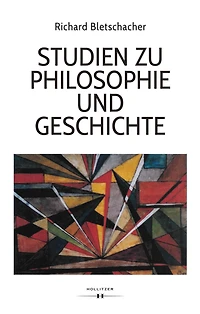 Studien zu Philosophie und Geschichte