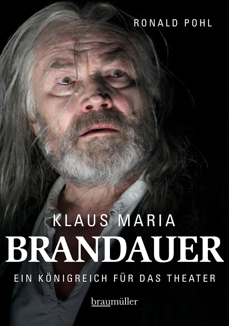 Klaus Maria Brandauer: Ein Königreich für das Theater