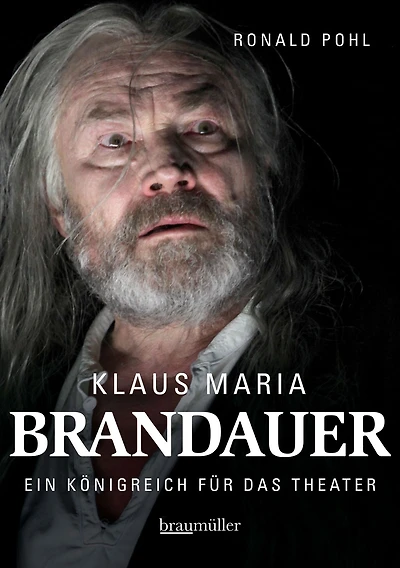 Klaus Maria Brandauer: Ein Königreich für das Theater