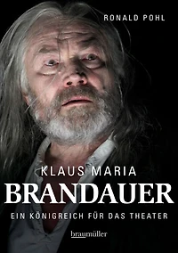 Klaus Maria Brandauer: Ein Königreich für das Theater
