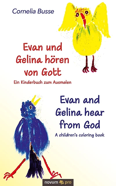 Evan und Gelina hören von Gott - Ein Kinderbuch zum Ausmalen: Evan and Gelina hear from God - A children's coloring book