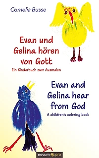 Evan und Gelina hören von Gott - Ein Kinderbuch zum Ausmalen: Evan and Gelina hear from God - A children's coloring book