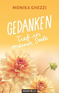 Gedanken: Tief in meiner Seele