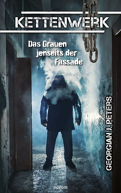 Kettenwerk: Das Grauen jenseits der Fassade