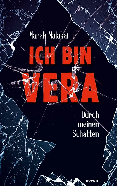 Ich bin Vera: Durch meinen Schatten