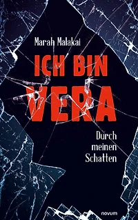 Ich bin Vera: Durch meinen Schatten