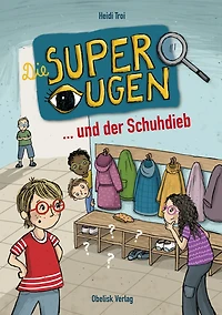 Die Superaugen ... und der Schuhdieb