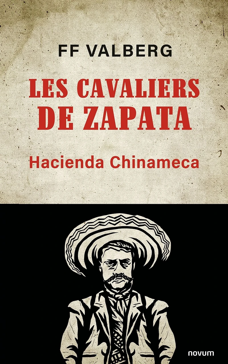 Les Cavaliers de Zapata: Hacienda Chinameca