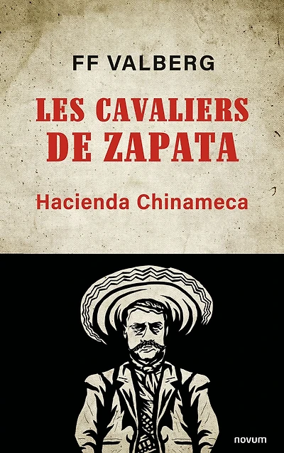 Les Cavaliers de Zapata: Hacienda Chinameca