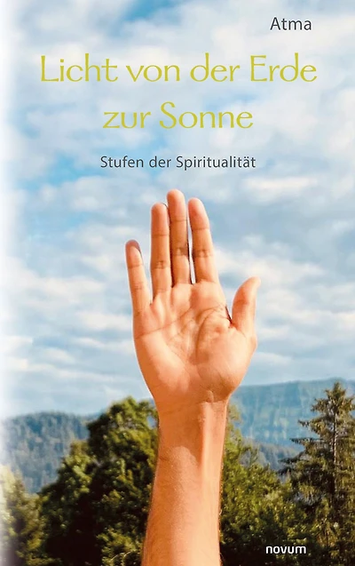 Licht von der Erde zur Sonne: Stufen der Spiritualität