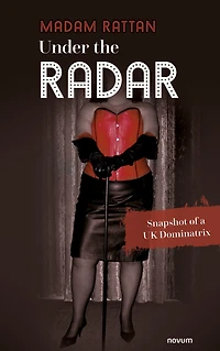 Under the Radar: Snapshot of a UK Dominatrix