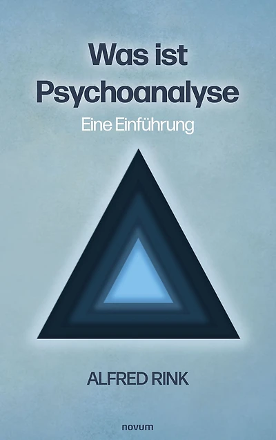 Was ist Psychoanalyse - Eine Einführung