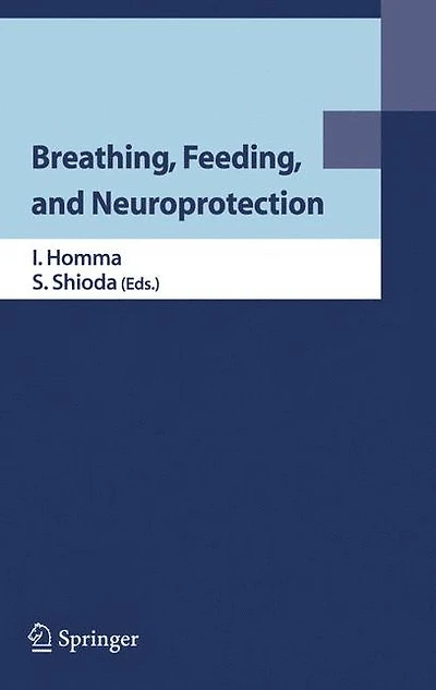 Breathing, Feeding, and Neuroprotection