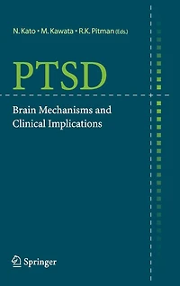 PTSD: Brain Mechanisms and Clinical Implications